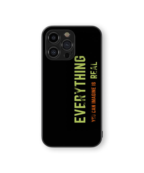 EVERYTHING YBU CAN IMAGINE IS REAL Hybrid Metal TPU Case