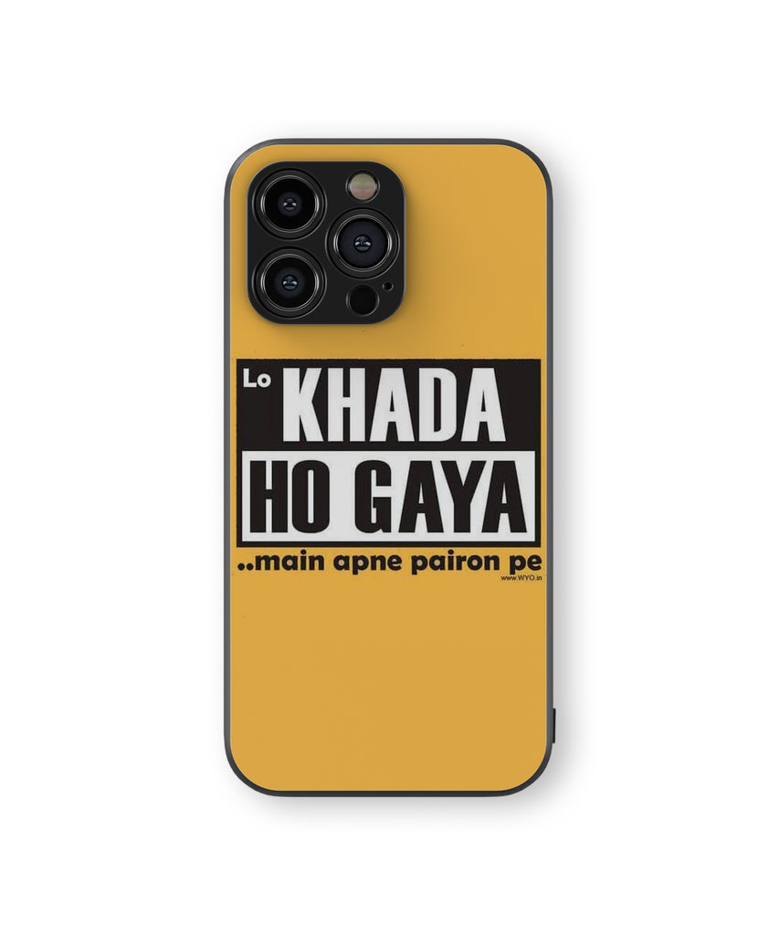 Lo •KHADA HO GAYA •main apne pairon pe Hybrid Metal TPU Case