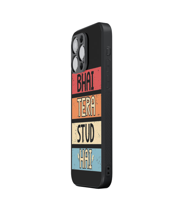 Bhai Tera Stud Hai Hybrid Metal TPU Case